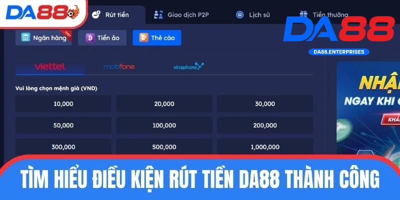 Rút Tiền DA88 1 Điều kiện rút tiền DA88